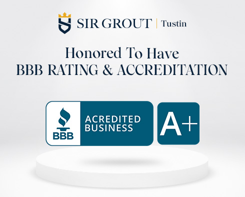 Sir Grout Tustin BBB Accreditation Seal