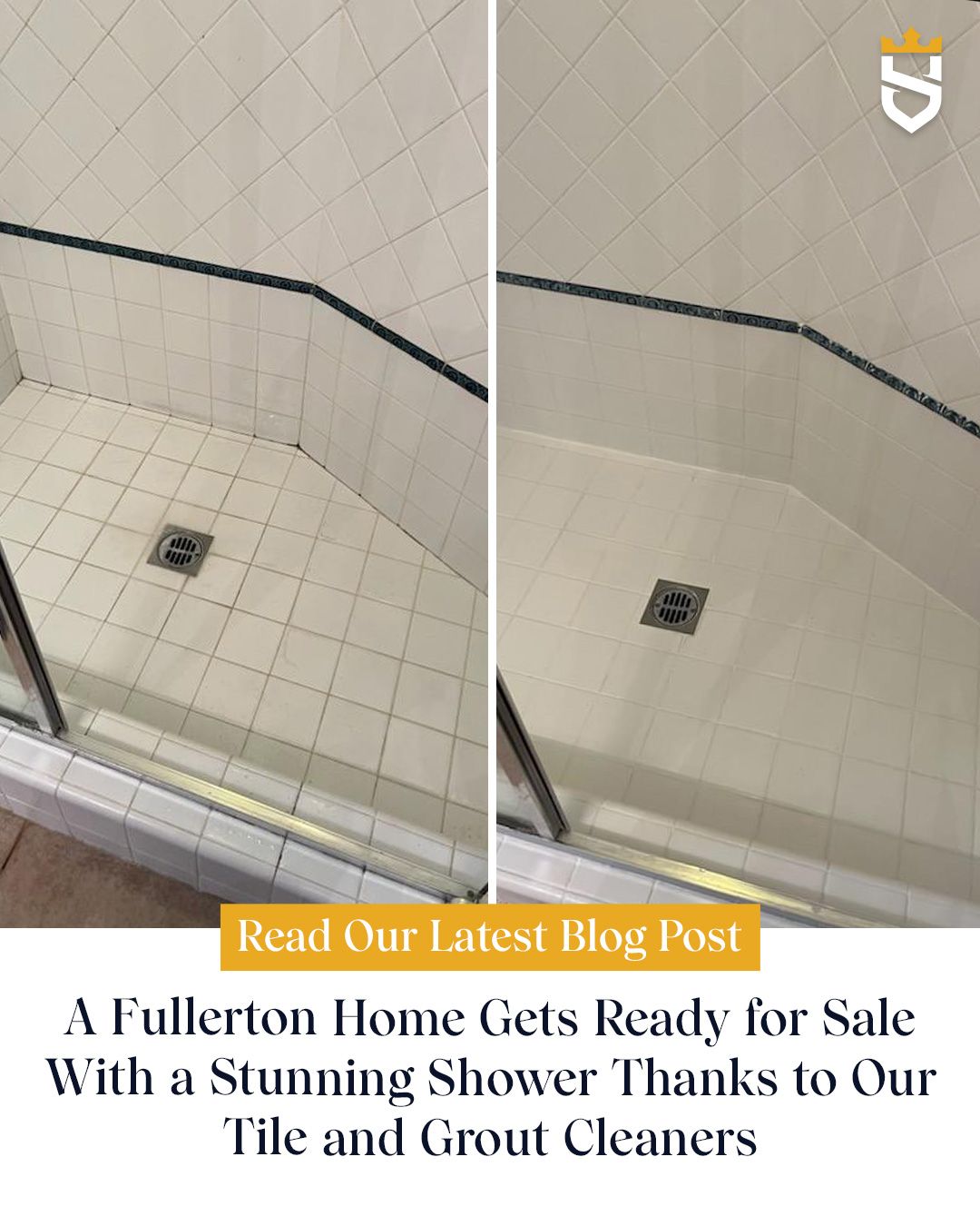 A Fullerton Home Gets Ready for Sale With a Stunning Shower Thanks to Our Tile and Grout Cleaners